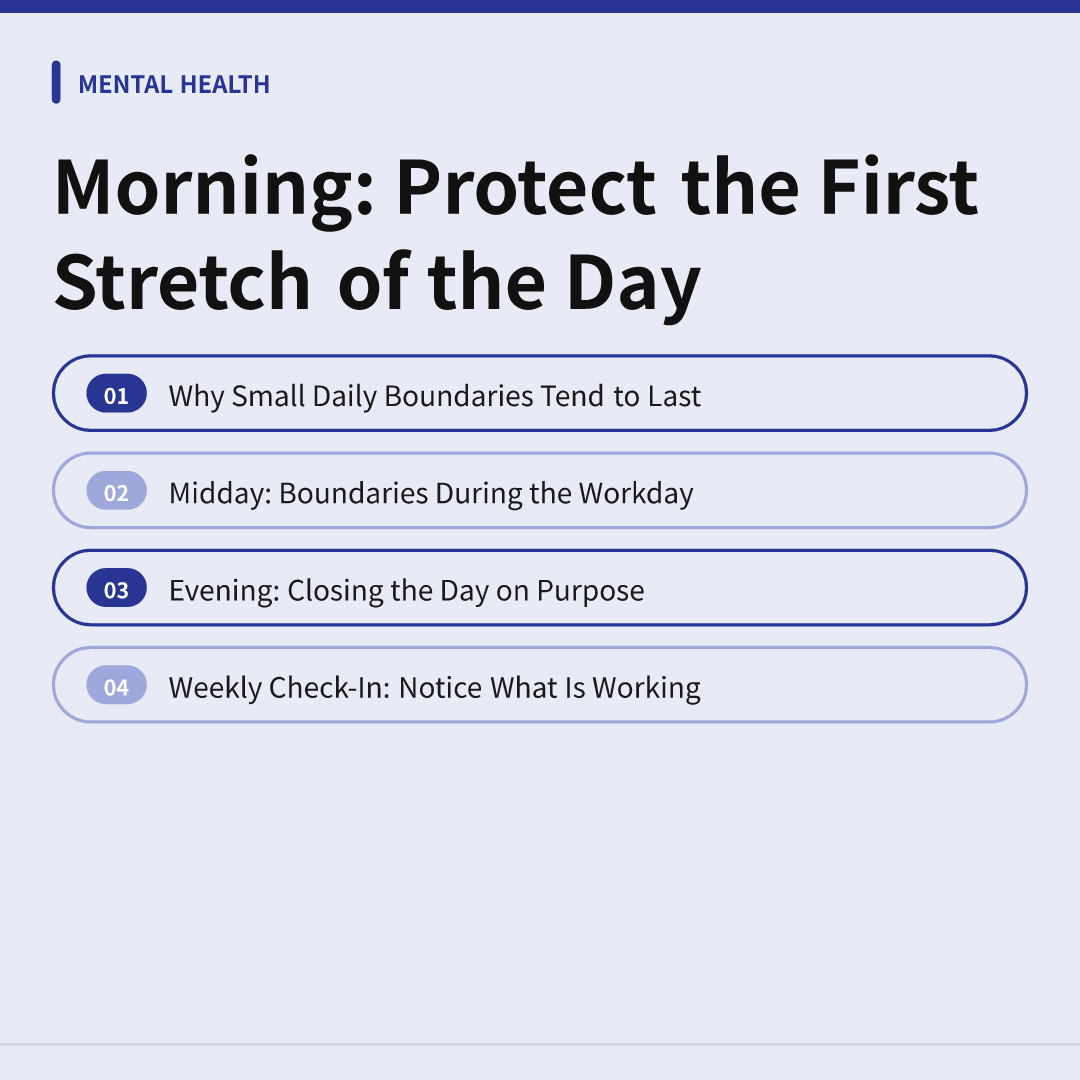Morning: Protect the First Stretch of the Day
