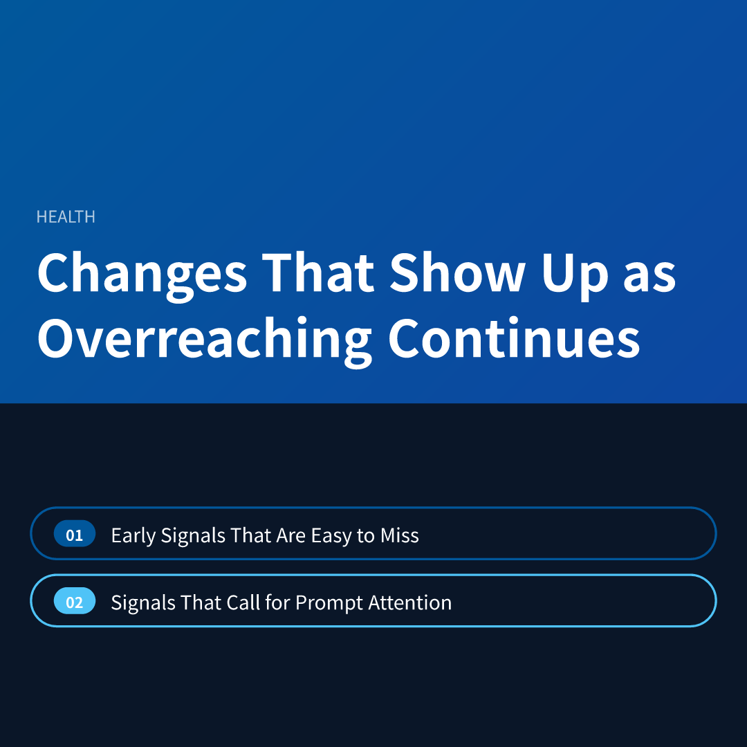 Changes That Show Up as Overreaching Continues