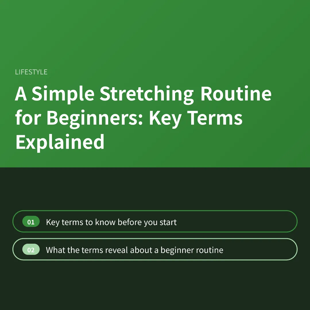 A Simple Stretching Routine for Beginners: Key Terms Explained - simple stretching routine for beginners