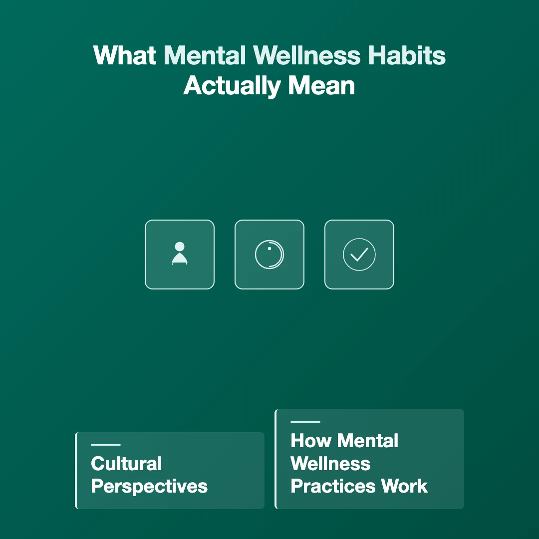What Mental Wellness Habits Actually Mean - mental wellness habits for adults