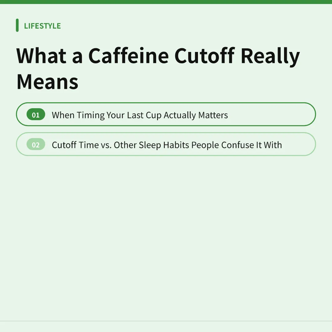 What a Caffeine Cutoff Really Means - caffeine cutoff time for better sleep