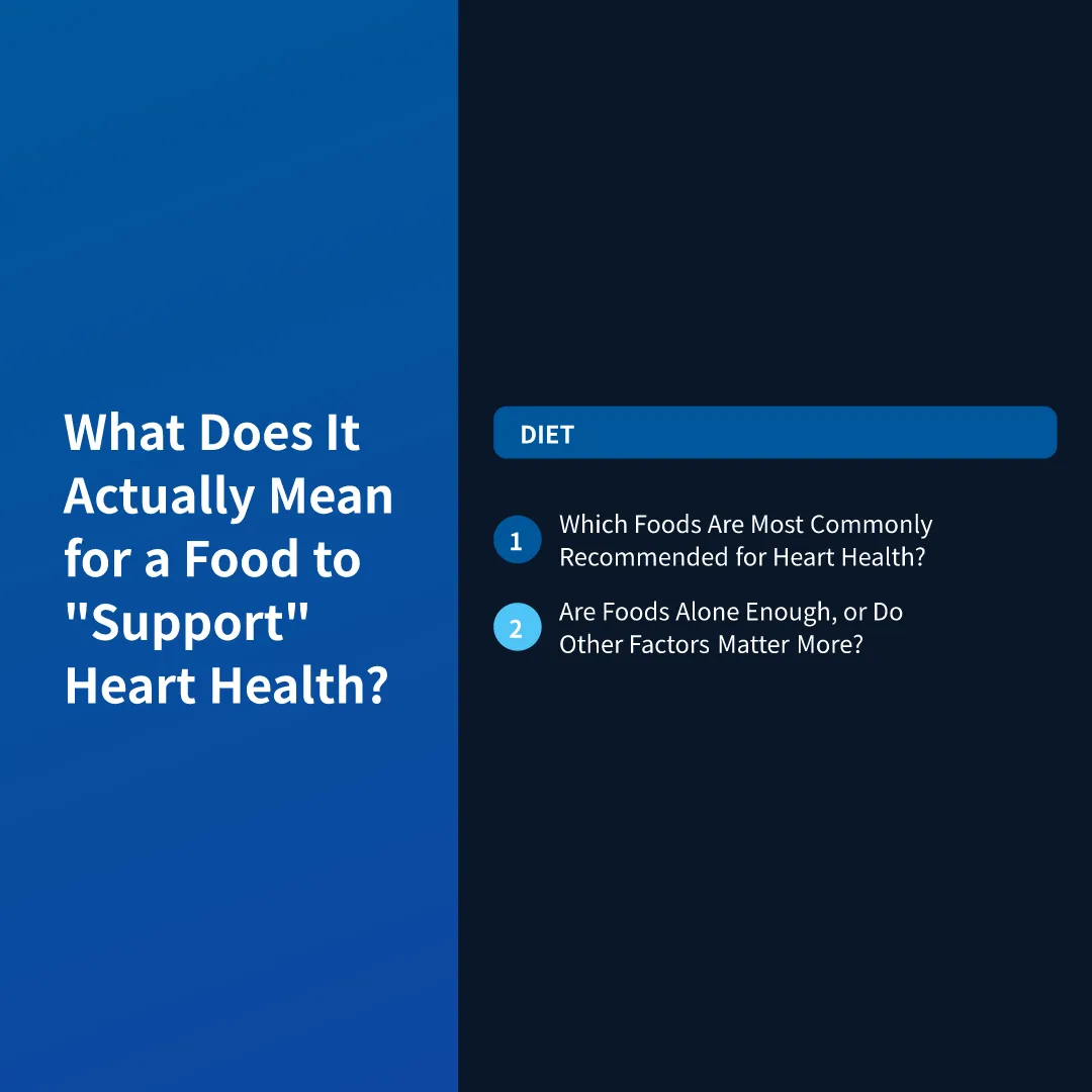 What Does It Actually Mean for a Food to "Support" Heart Health? - foods that support heart health