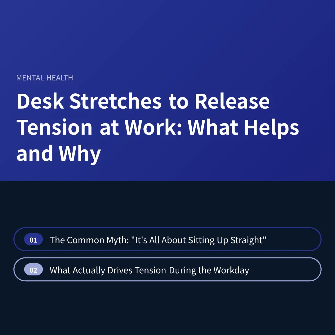 Desk Stretches to Release Tension at Work: What Helps and Why - desk stretches to release tension at work