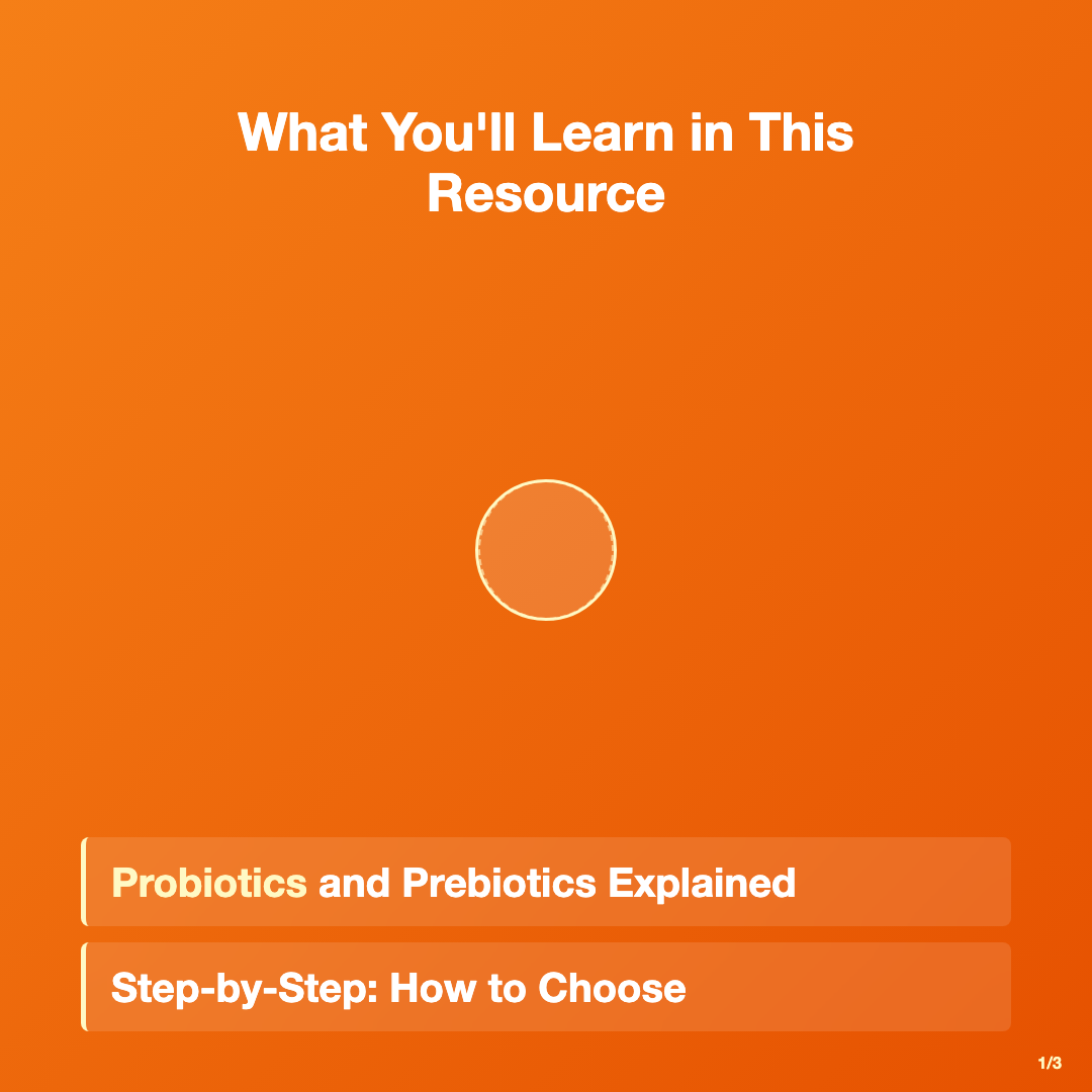 What You'll Learn in This Resource - probiotics and prebiotics explained