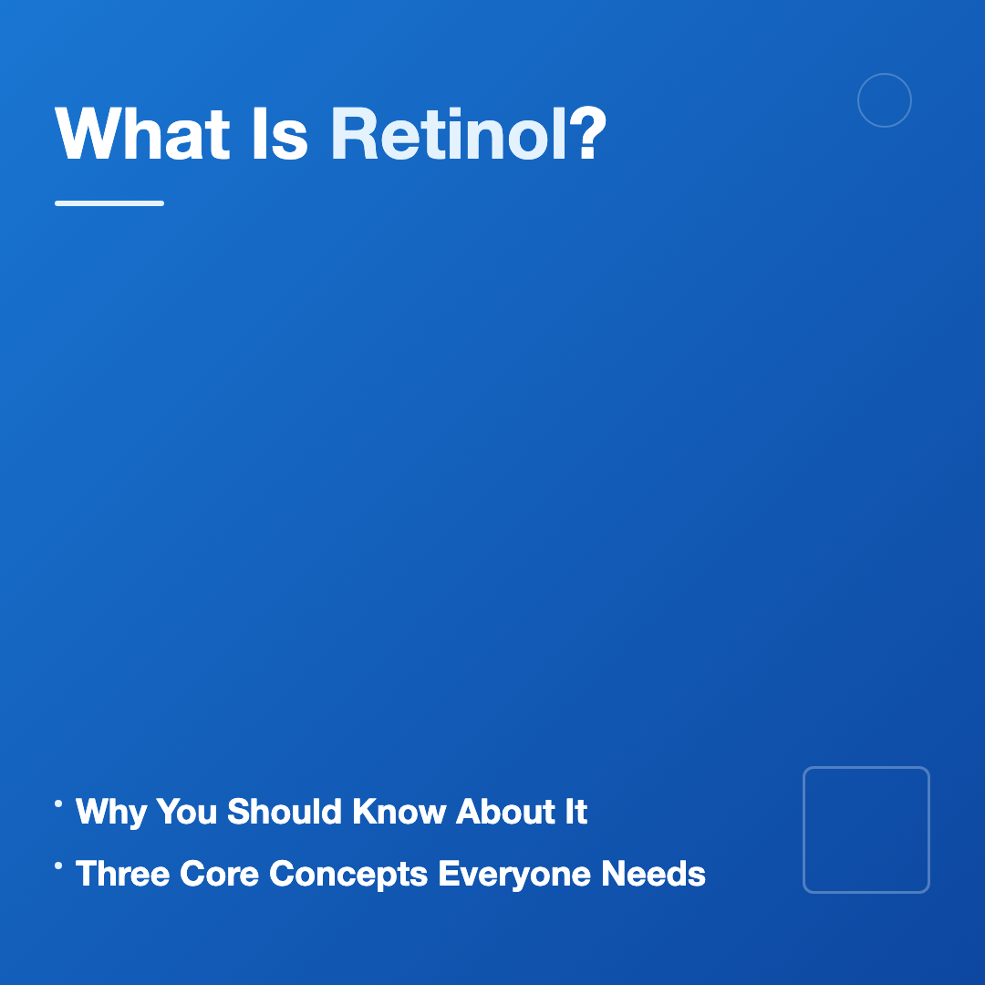 What Is Retinol? - retinol beginner guide