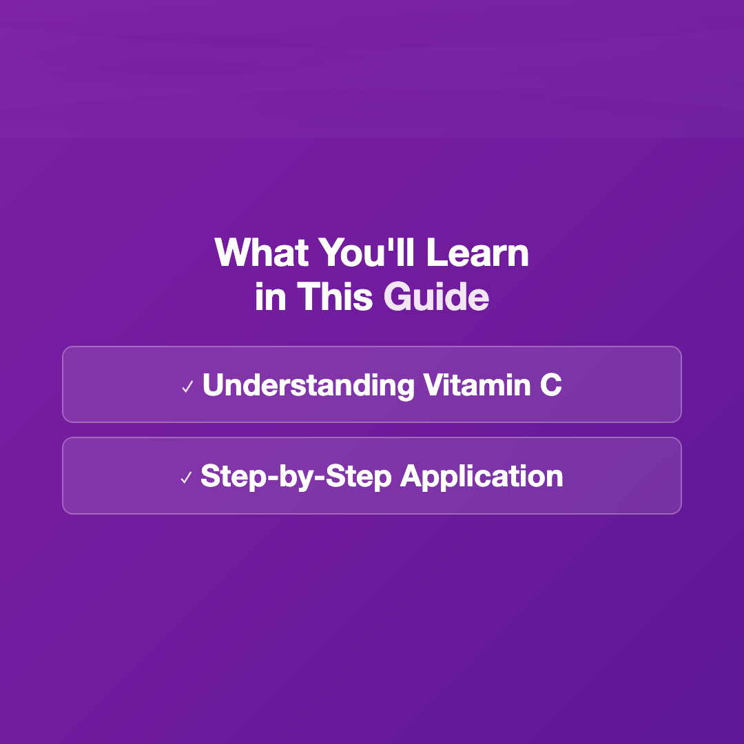 What You'll Learn in This Guide - vitamin C serum benefits and cautions