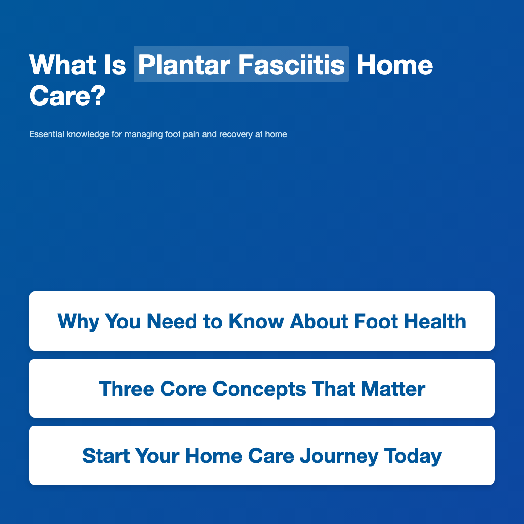 What Is Plantar Fasciitis? - plantar fasciitis home care basics