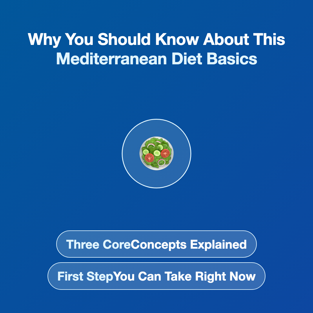Why You Should Know About This Eating Pattern - mediterranean diet basics