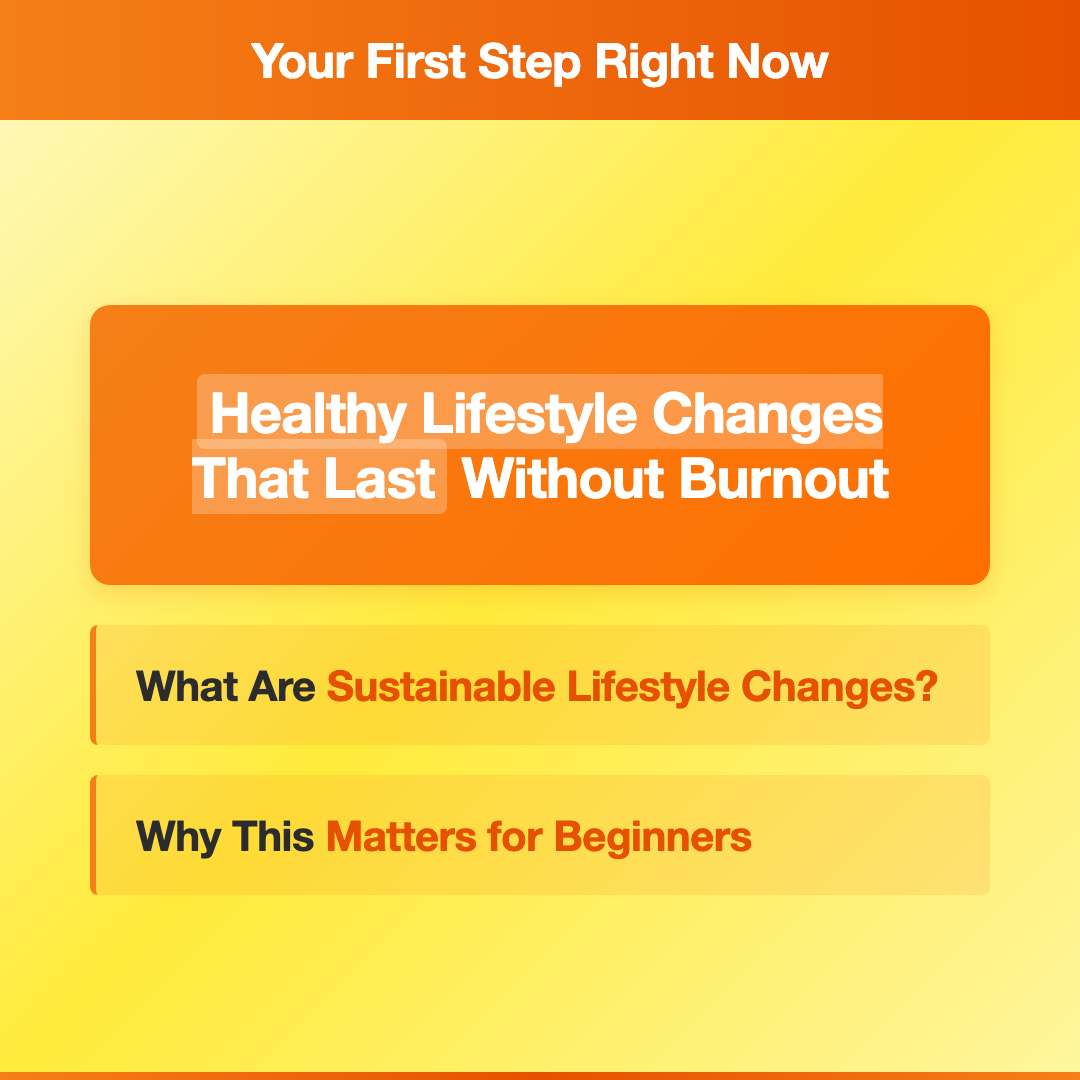 Healthy Lifestyle Changes That Last Without Burnout image 4