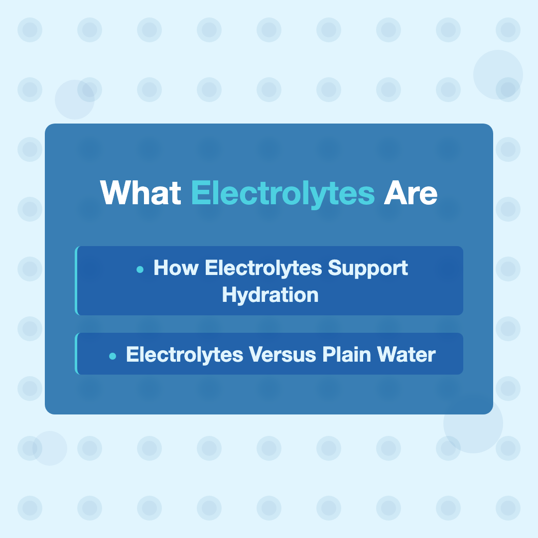 What Electrolytes Are - electrolytes for hydration explained