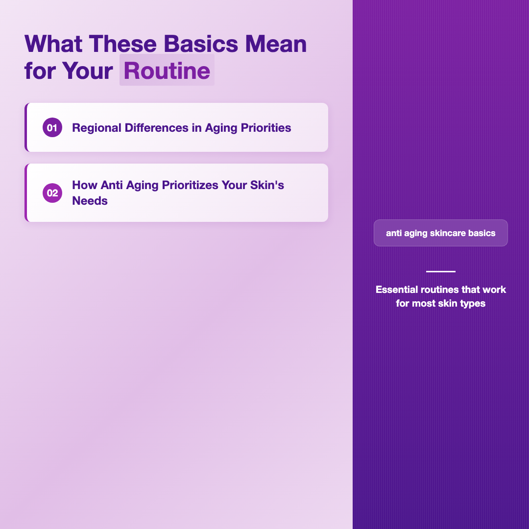 What These Basics Mean for Your Routine - anti aging skincare basics