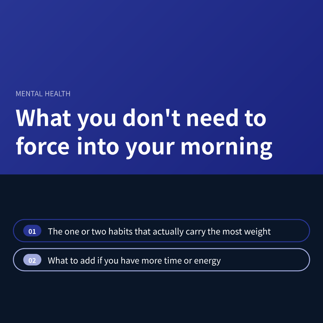 What you don't need to force into your morning