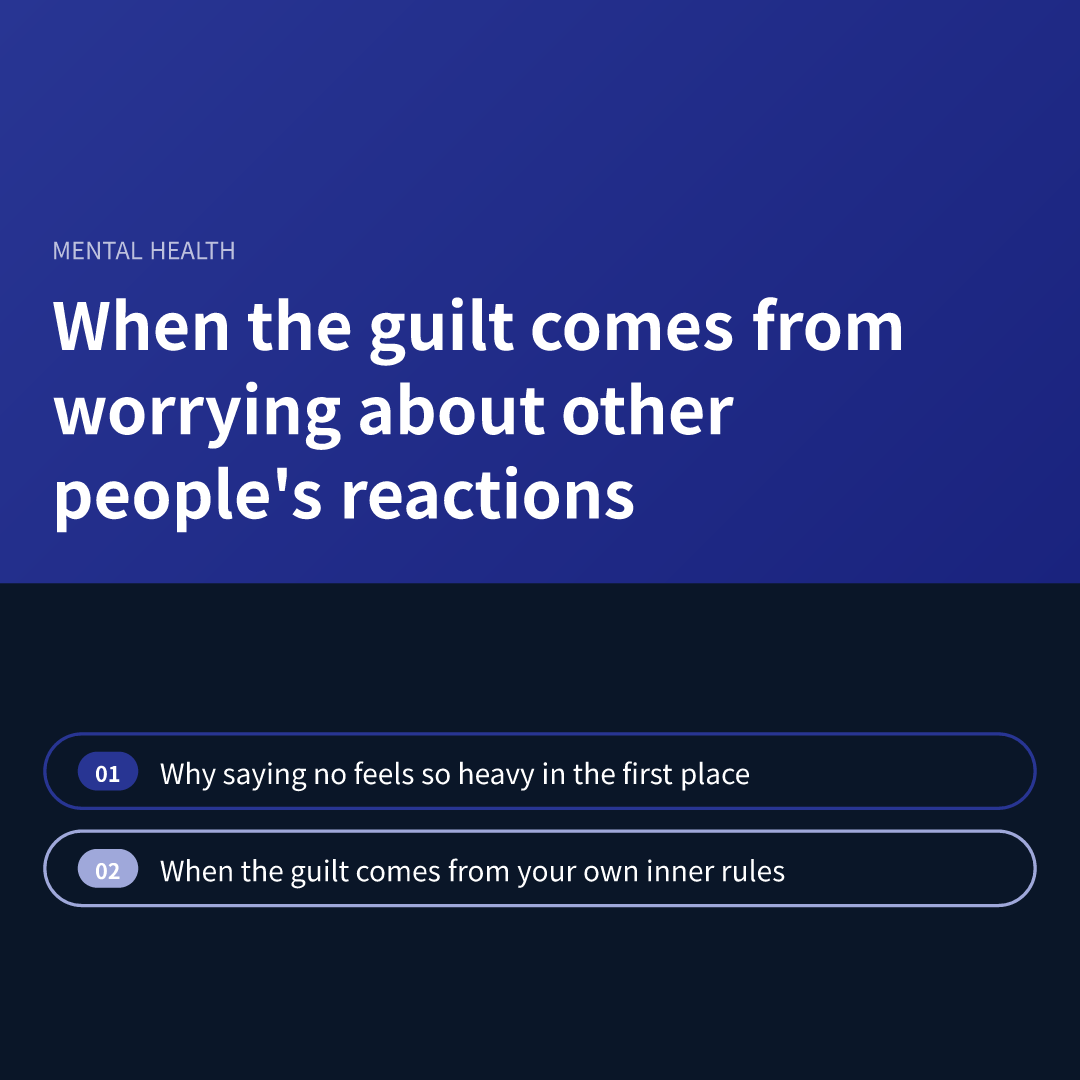 When the guilt comes from worrying about other people's reactions